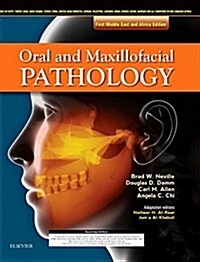 Oral and Maxillofacial Pathology : Middle East and African Edition (Hardcover, 4 Rev ed)