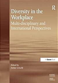 Diversity in the Workplace : Multi-Disciplinary and International Perspectives (Paperback)