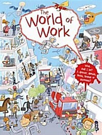 The World of Work (Hardcover, Illustrated ed)