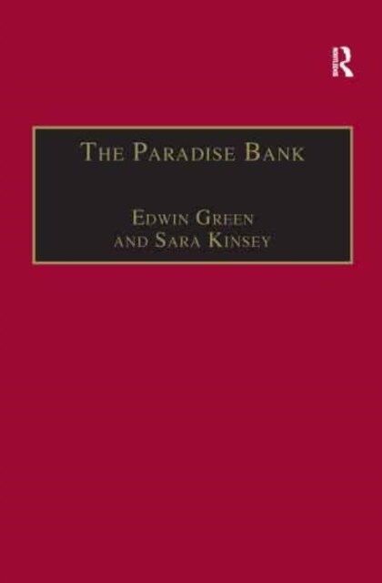 The Paradise Bank : The Mercantile Bank of India, 1893–1984 (Paperback)