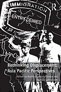 Rethinking Displacement: Asia Pacific Perspectives (Paperback)