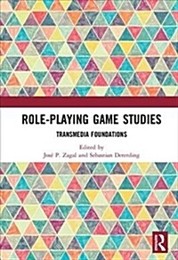 Role-Playing Game Studies : Transmedia Foundations (Hardcover)