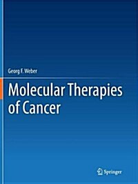 Molecular Therapies of Cancer (Paperback, Softcover Repri)