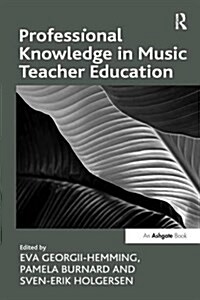 Professional Knowledge in Music Teacher Education (Paperback)