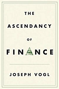 The Ascendancy of Finance (Hardcover)