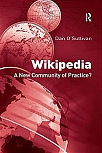 Wikipedia : A New Community of Practice? (Paperback)