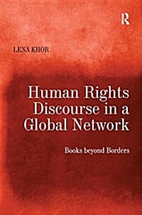 Human Rights Discourse in a Global Network : Books Beyond Borders (Paperback)
