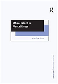 Ethical Issues in Mental Illness (Paperback)
