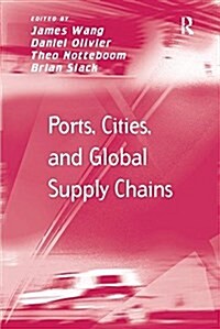 Ports, Cities, and Global Supply Chains (Paperback)
