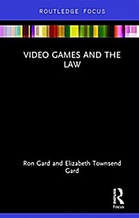 Video Games and the Law (Hardcover)