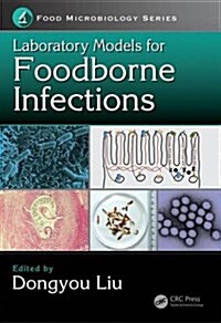 Laboratory Models for Foodborne Infections (Hardcover)
