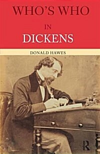 Whos Who in Dickens (Hardcover, 2 ed)