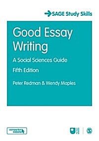 Good Essay Writing : A Social Sciences Guide (Paperback, 5 Revised edition)