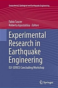 Experimental Research in Earthquake Engineering: Eu-Series Concluding Workshop (Paperback, Softcover Repri)