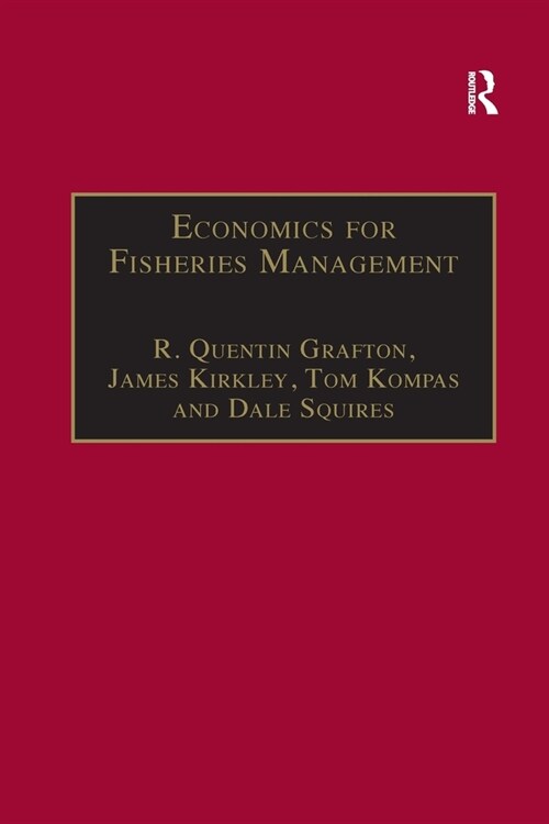 ECONOMICS FOR FISHERIES MANAGEMENT (Paperback)