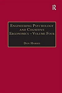 Engineering Psychology and Cognitive Ergonomics : Volume 4: Job Design, Product Design and Human-computer Interaction (Paperback)