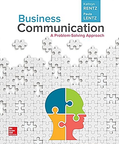 Business Communication: A Problem-Solving Approach (Loose-Leaf) (Loose Leaf)