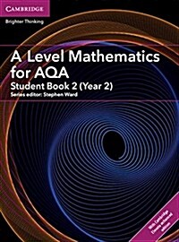 A Level Mathematics for AQA Student Book 2 (Year 2) with Digital Access (2 Years) (Multiple-component retail product)