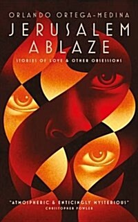 Jerusalem Ablaze: Stories of Love and Other Obsessions (Paperback)