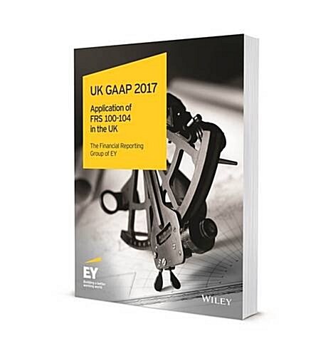 UK GAAP 2017: Generally Accepted Accounting Practice Under UK and Irish GAAP (Paperback)