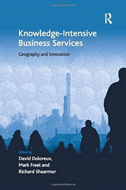 Knowledge-Intensive Business Services : Geography and Innovation (Paperback)