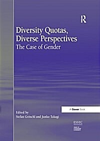 Diversity Quotas, Diverse Perspectives : The Case of Gender (Paperback)