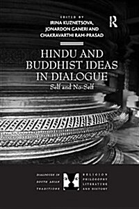 Hindu and Buddhist Ideas in Dialogue : Self and No-Self (Paperback)