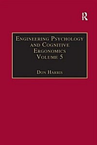 Engineering Psychology and Cognitive Ergonomics : Volume 5: Aerospace and Transportation Systems (Paperback)