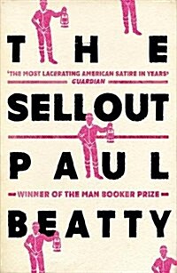 [중고] The Sellout : WINNER OF THE MAN BOOKER PRIZE 2016 (Paperback)