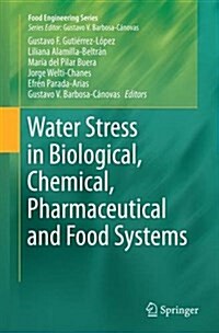 Water Stress in Biological, Chemical, Pharmaceutical and Food Systems (Paperback, Softcover Repri)