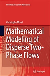 Mathematical Modeling of Disperse Two-Phase Flows (Paperback, Softcover Repri)