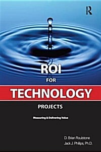 ROI for Technology Projects (Hardcover)
