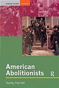 American Abolitionists (Hardcover)