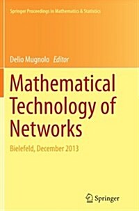 Mathematical Technology of Networks: Bielefeld, December 2013 (Paperback, Softcover Repri)
