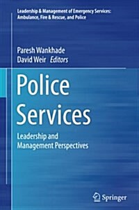 Police Services: Leadership and Management Perspectives (Paperback, Softcover Repri)