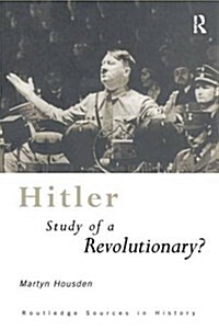 Hitler : Study of a Revolutionary? (Hardcover)