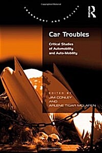 [중고] Car Troubles : Critical Studies of Automobility and Auto-Mobility (Paperback)