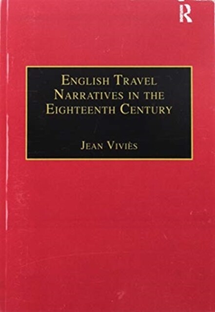 English Travel Narratives in the Eighteenth Century : Exploring Genres (Paperback)