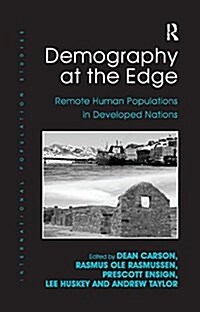 Demography at the Edge : Remote Human Populations in Developed Nations (Paperback)