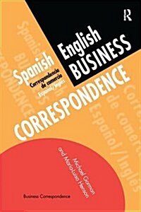 Spanish/English Business Correspondence : Correspondecia de Comercio Espanol/Ingles (Hardcover)