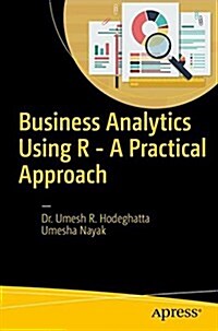 Business Analytics Using R: A Practical Approach (Paperback)