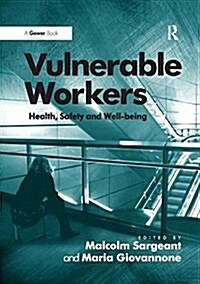 Vulnerable Workers : Health, Safety and Well-being (Paperback)