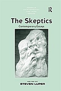The Skeptics : Contemporary Essays (Paperback)