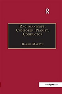 Rachmaninoff: Composer, Pianist, Conductor (Paperback)