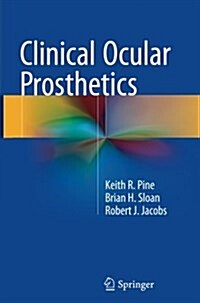 Clinical Ocular Prosthetics (Paperback, Softcover Repri)
