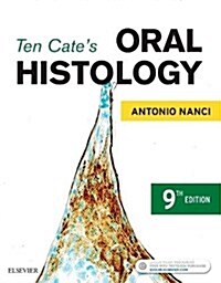 Ten Cates Oral Histology: Development, Structure, and Function (Hardcover, 9)