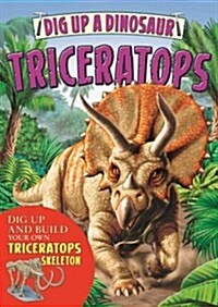 Dig Up a Triceratops (Paperback)