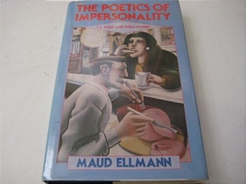 The Poetics of Impersonality (Hardcover)