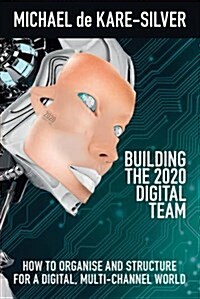 Building the 2020 Digital Team (Hardcover)