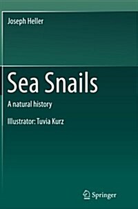 Sea Snails: A Natural History (Paperback, Softcover Repri)